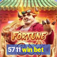 5711 win bet