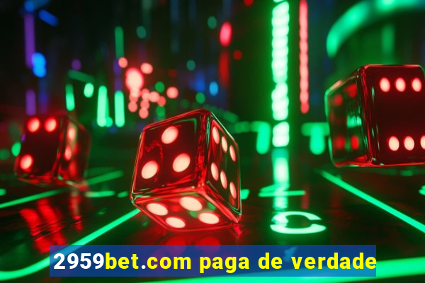 2959bet.com paga de verdade