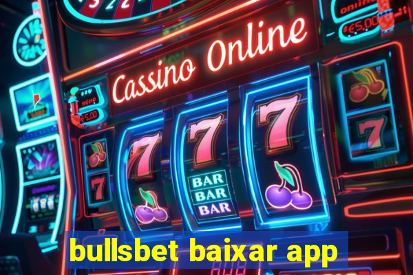 bullsbet baixar app