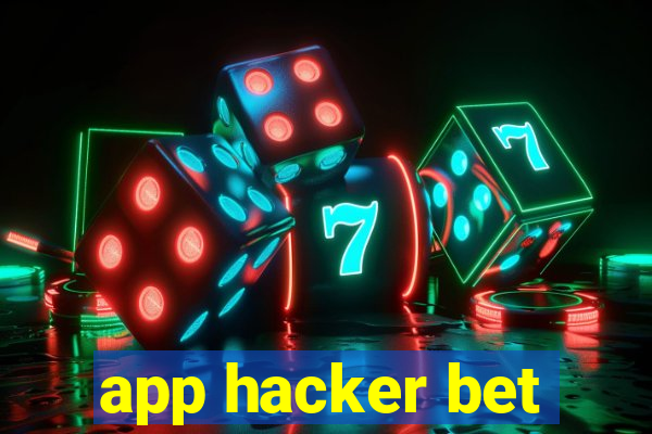 app hacker bet