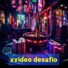 xvideo desafio