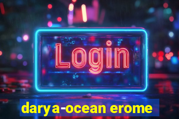 darya-ocean erome