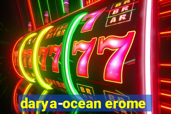 darya-ocean erome