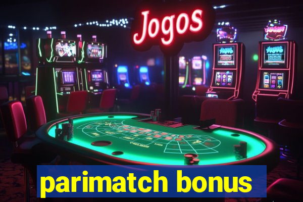 parimatch bonus