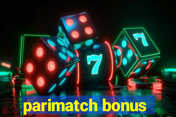 parimatch bonus