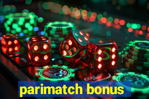 parimatch bonus