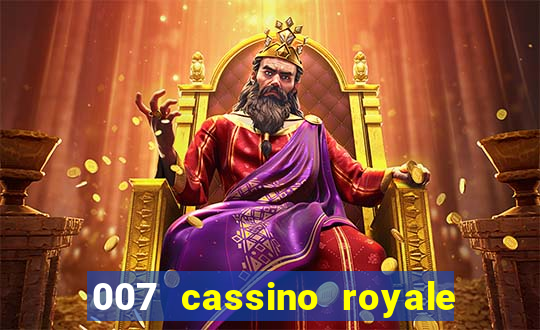 007 cassino royale filme completo em portugues