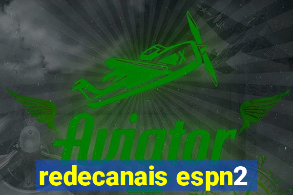 redecanais espn2