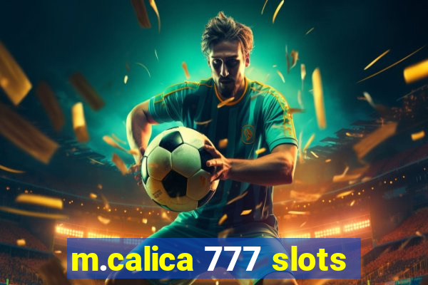 m.calica 777 slots