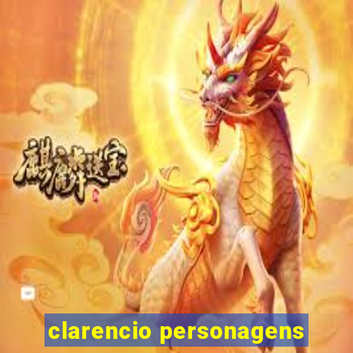 clarencio personagens