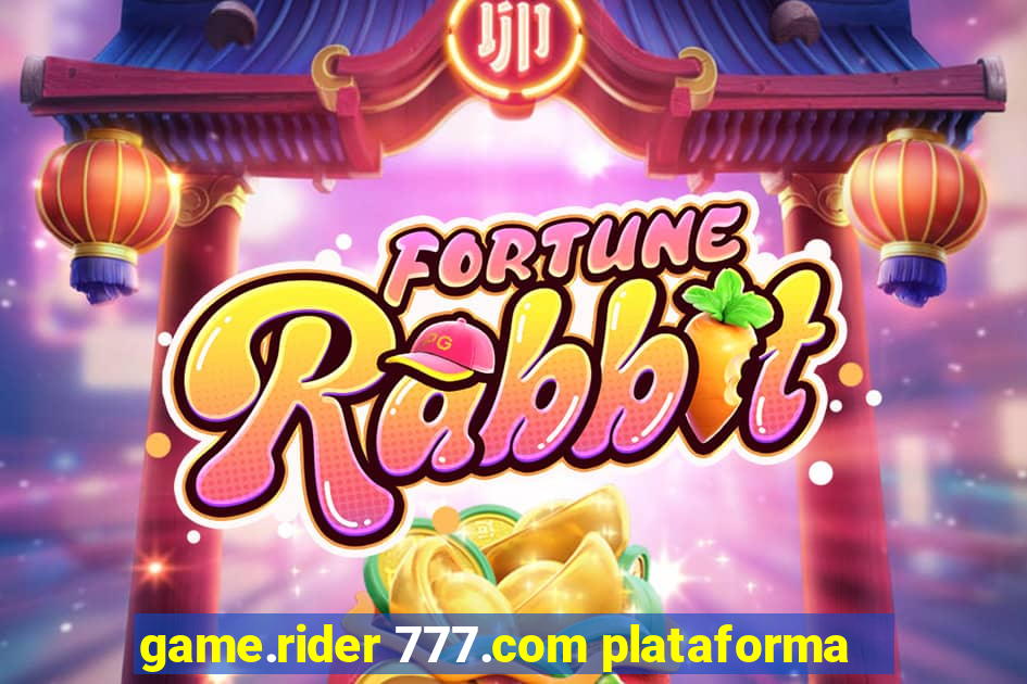 game.rider 777.com plataforma