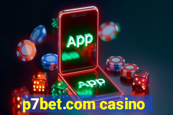 p7bet.com casino