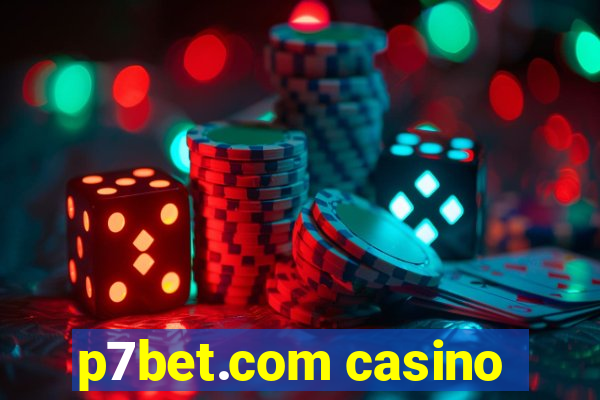 p7bet.com casino