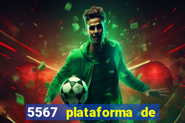 5567 plataforma de jogos login