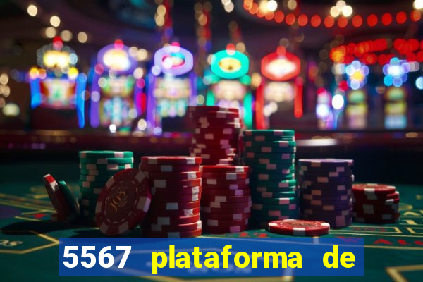 5567 plataforma de jogos login