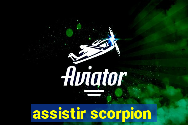 assistir scorpion