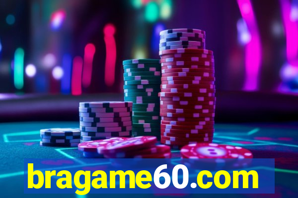 bragame60.com