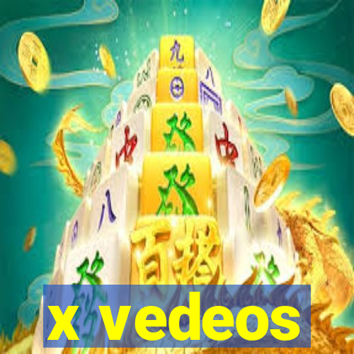 x vedeos