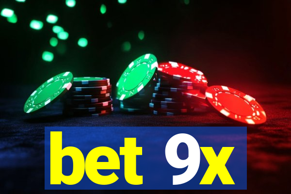 bet 9x