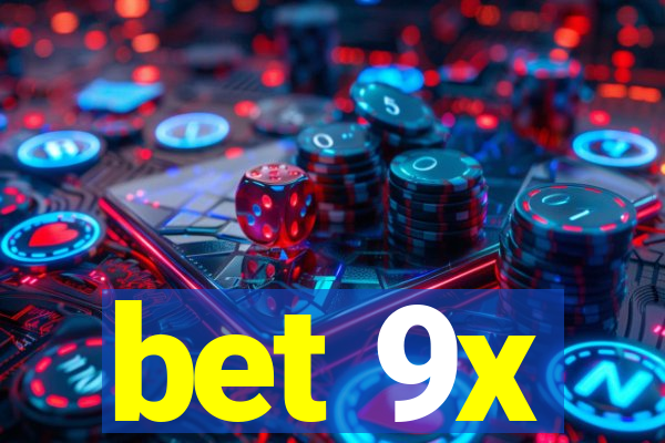 bet 9x