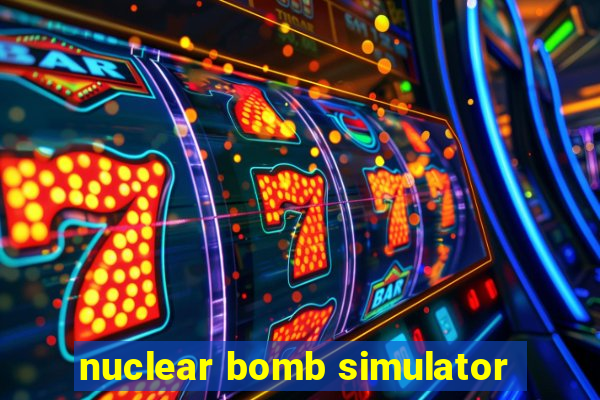 nuclear bomb simulator