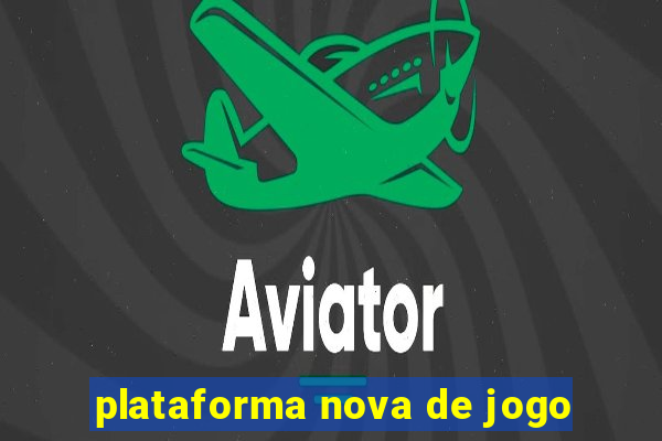 plataforma nova de jogo