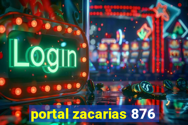 portal zacarias 876