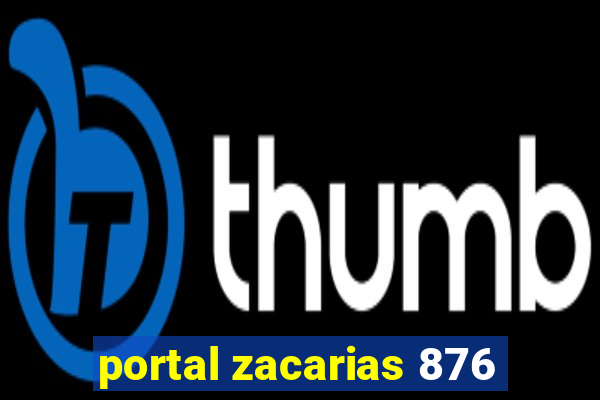 portal zacarias 876