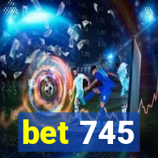 bet 745