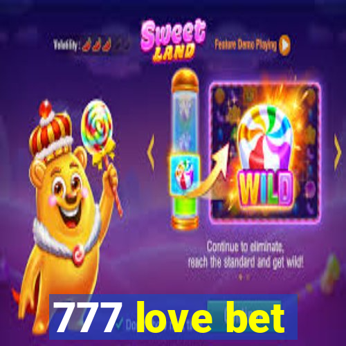 777 love bet