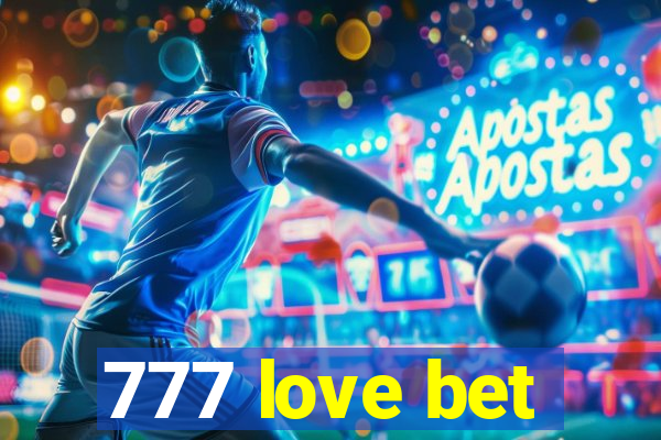 777 love bet