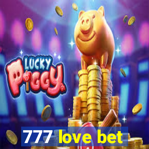 777 love bet