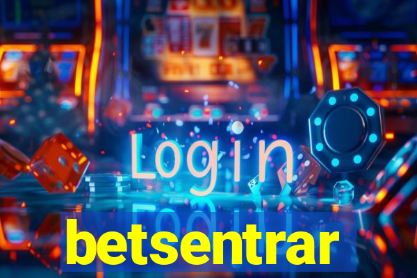 betsentrar