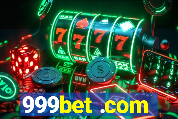 999bet .com