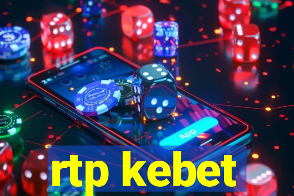 rtp kebet