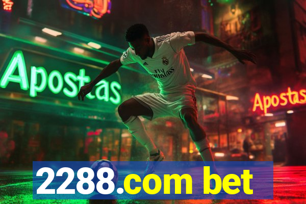 2288.com bet