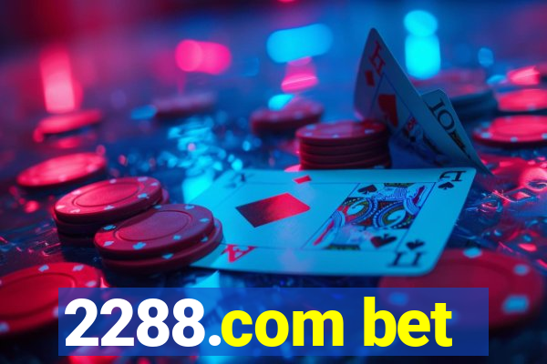 2288.com bet