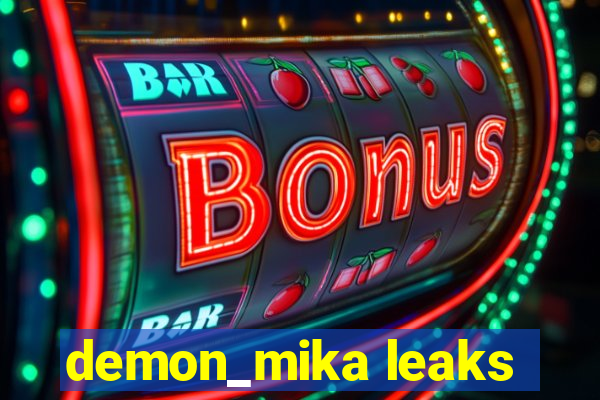 demon_mika leaks