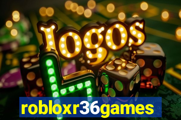 robloxr36games