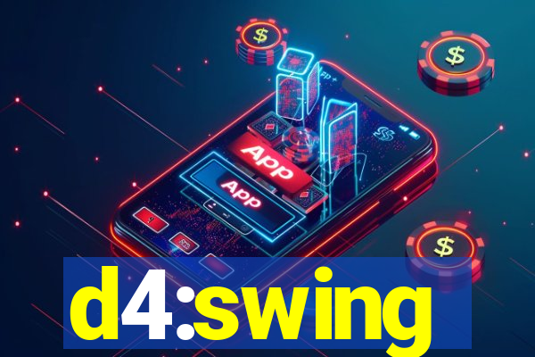 d4:swing