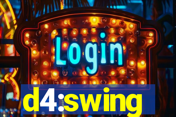 d4:swing