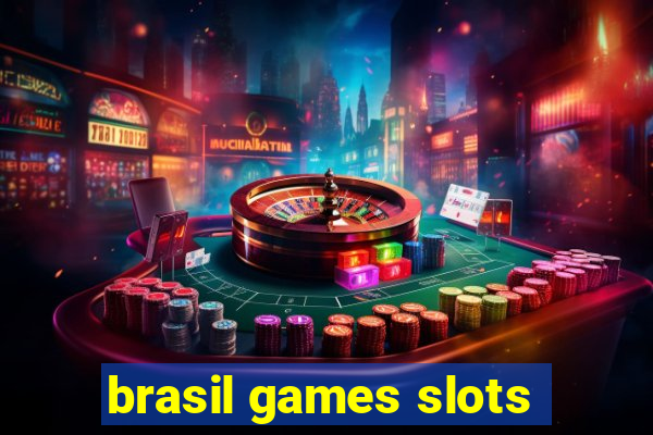 brasil games slots