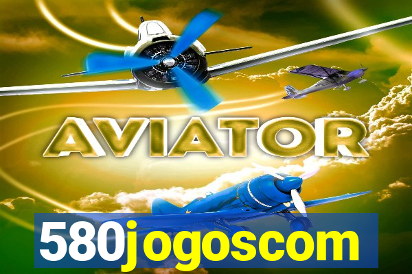 580jogoscom