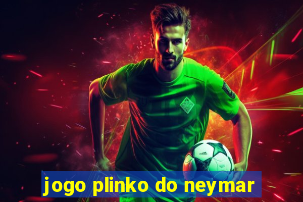 jogo plinko do neymar