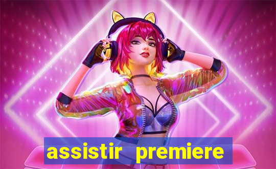 assistir premiere clube ao vivo