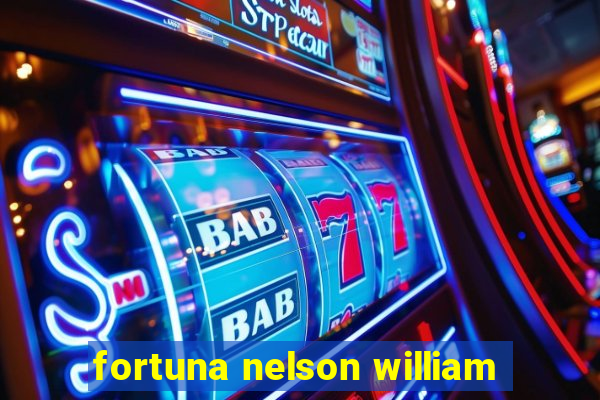 fortuna nelson william