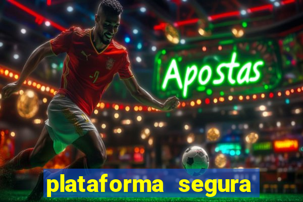 plataforma segura de jogos para ganhar dinheiro