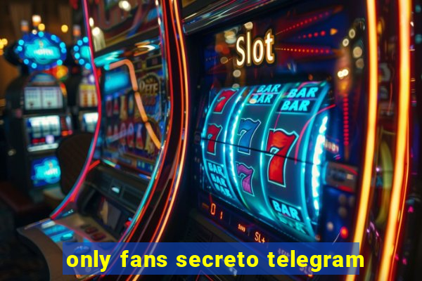 only fans secreto telegram