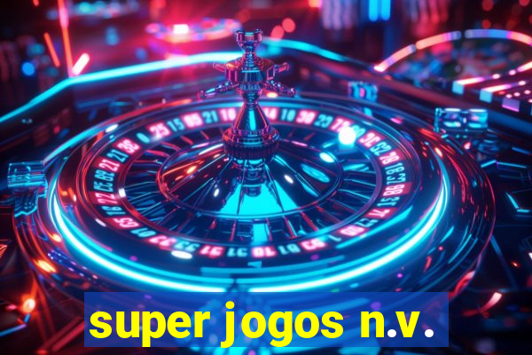 super jogos n.v.