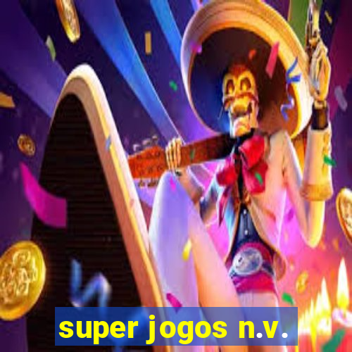 super jogos n.v.